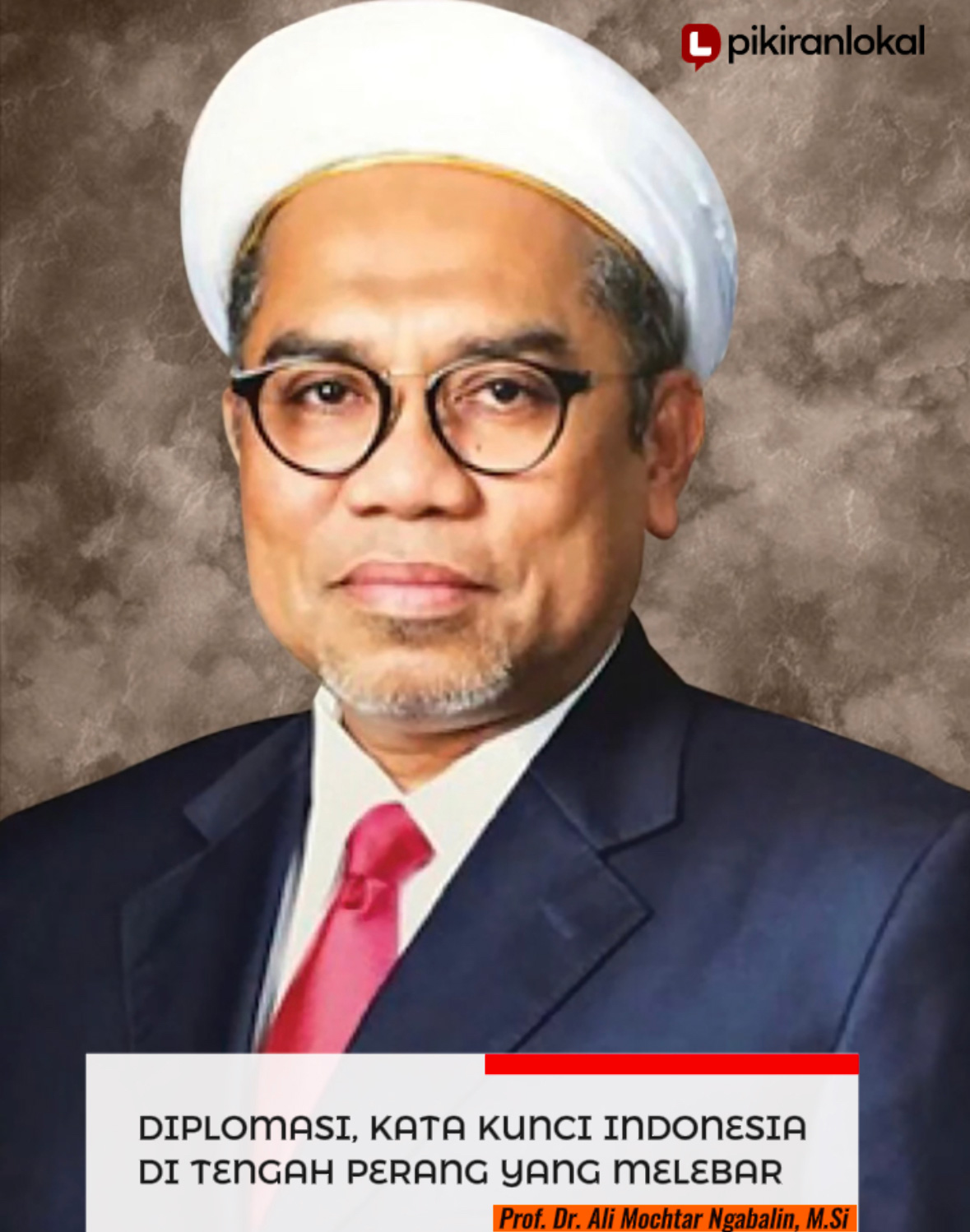 Diplomasi, Kata Kunci Indonesia di Tengah Perang yang Melebar