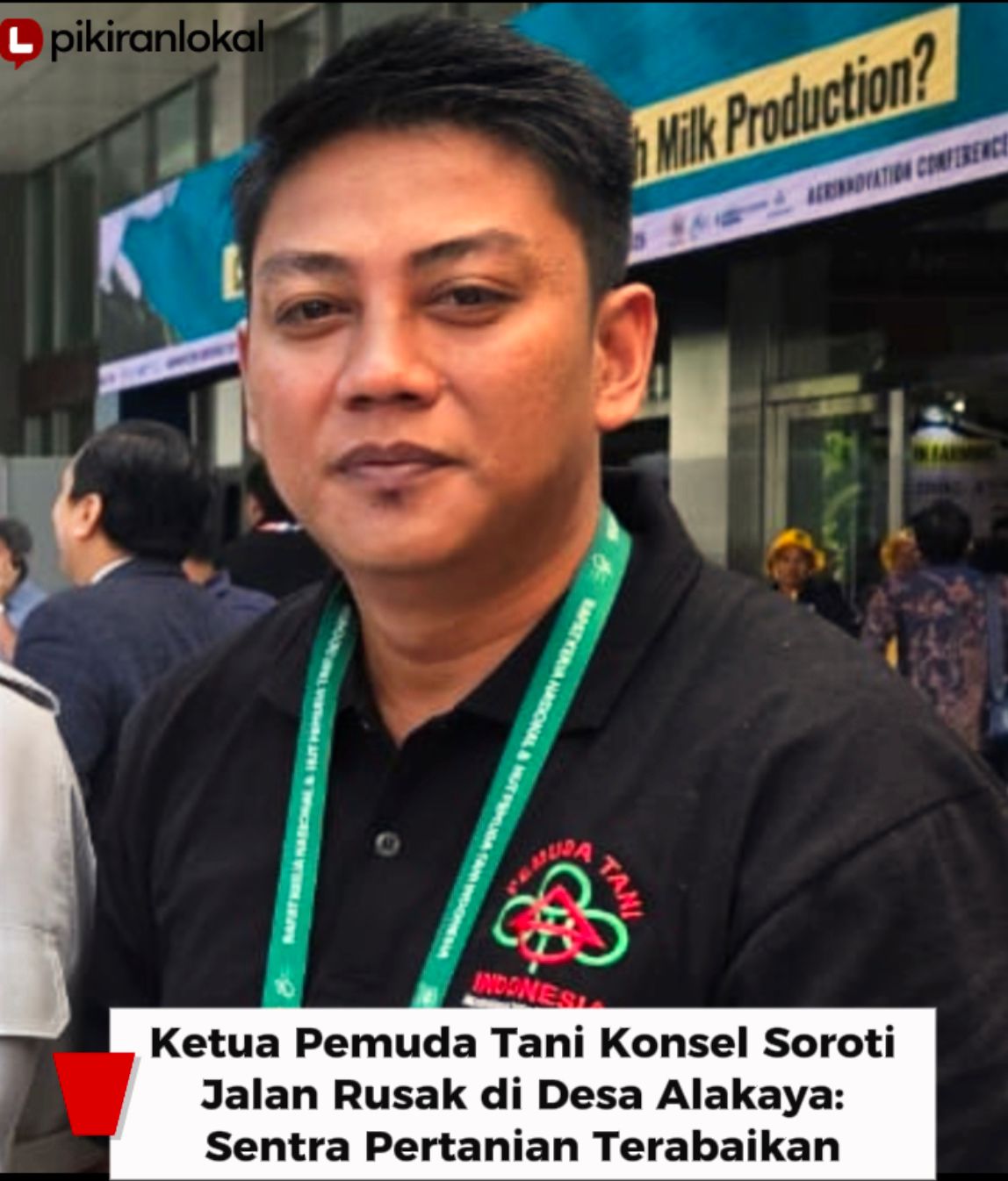 Ketua Pemuda Tani Konsel Iksan Soroti Jalan Rusak di Desa Alakaya: Sentra Pertanian Terabaikan