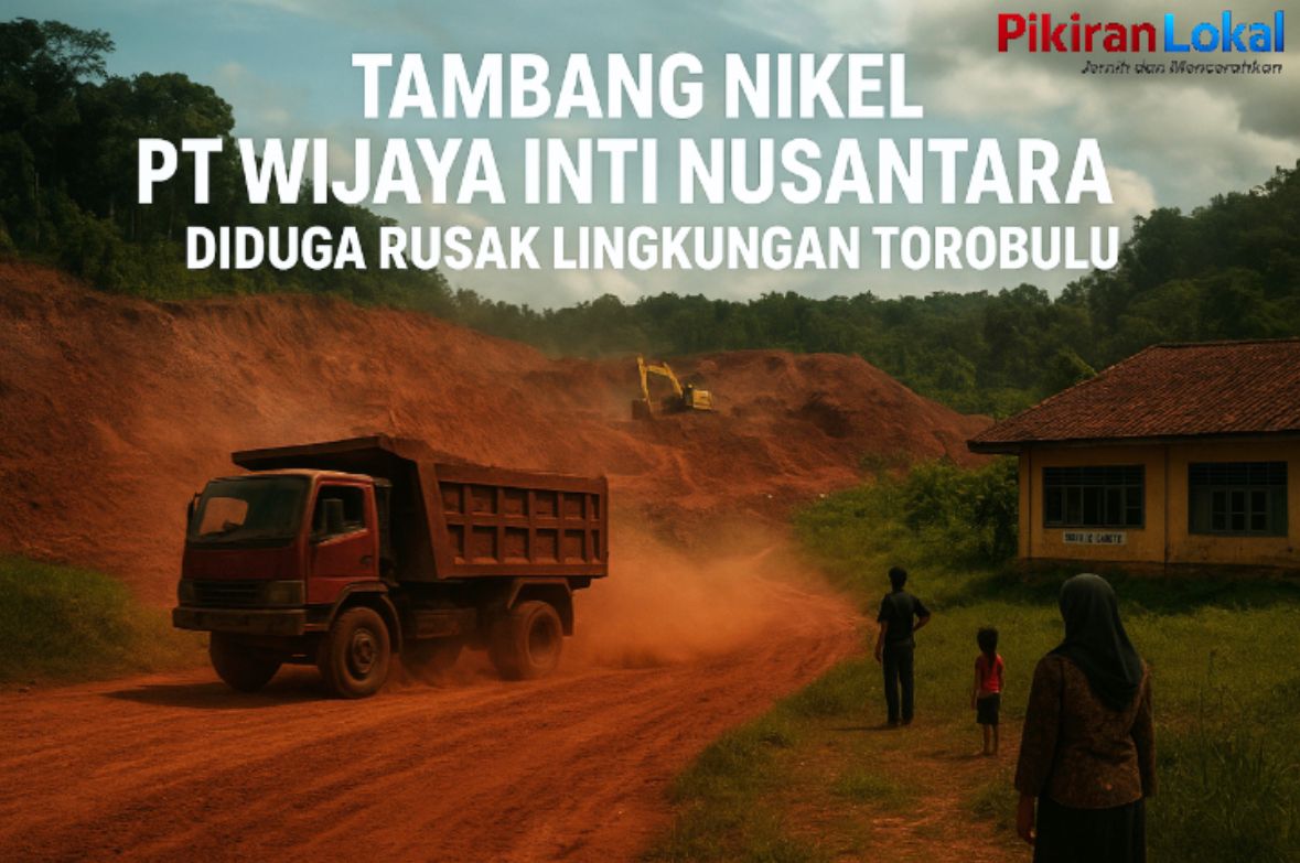 PT Wijaya Inti Nusantara Diduga Rusak Lingkungan Torobulu