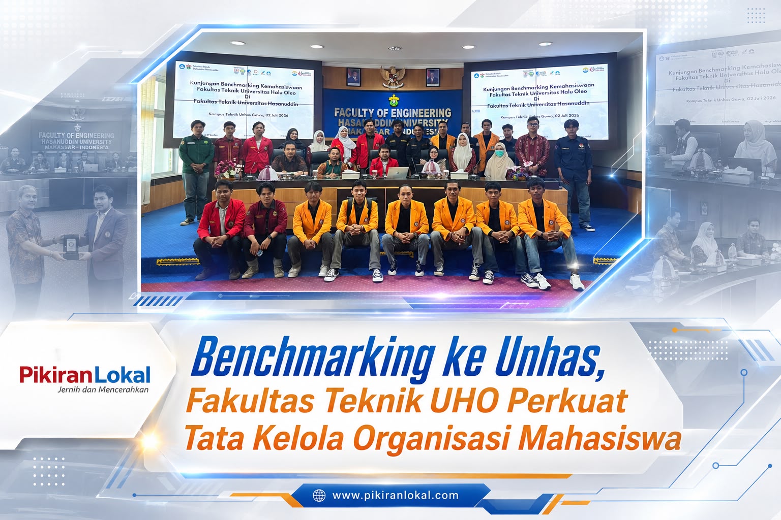 Benchmarking ke Unhas, Fakultas Teknik UHO Perkuat Tata Kelola Organisasi Mahasiswa