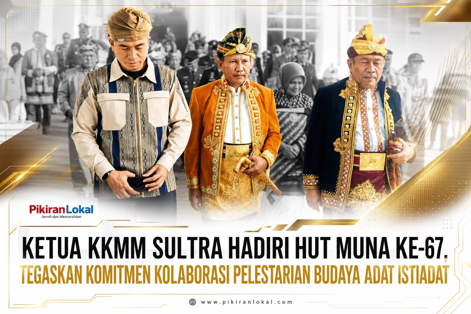 Ketua KKMM Sultra Hadiri HUT Muna ke-67, Tegaskan Komitmen Kolaborasi Pelestarian Budaya Adat Istiadat